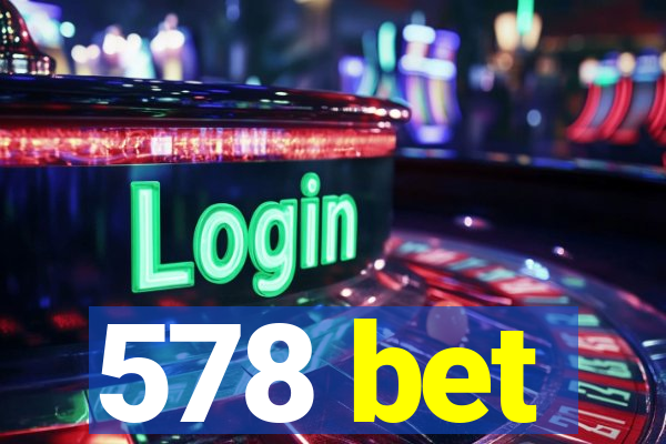 578 bet